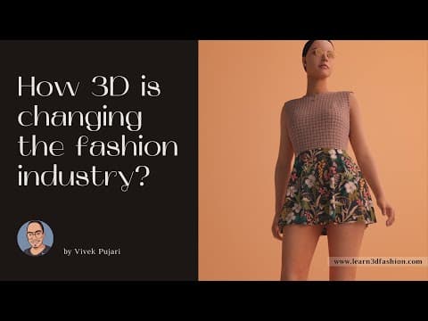 Thumbnail for How 3D is changing the fashion industry? (3min)